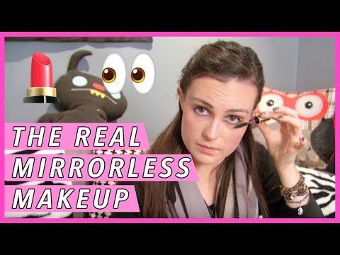 Mirrorless Makeup: Blind Girl Makeup Tutorial!